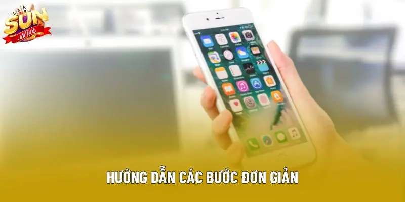 Hướng dẫn các bước đơn giản Hướng dẫn các bước đơn giản